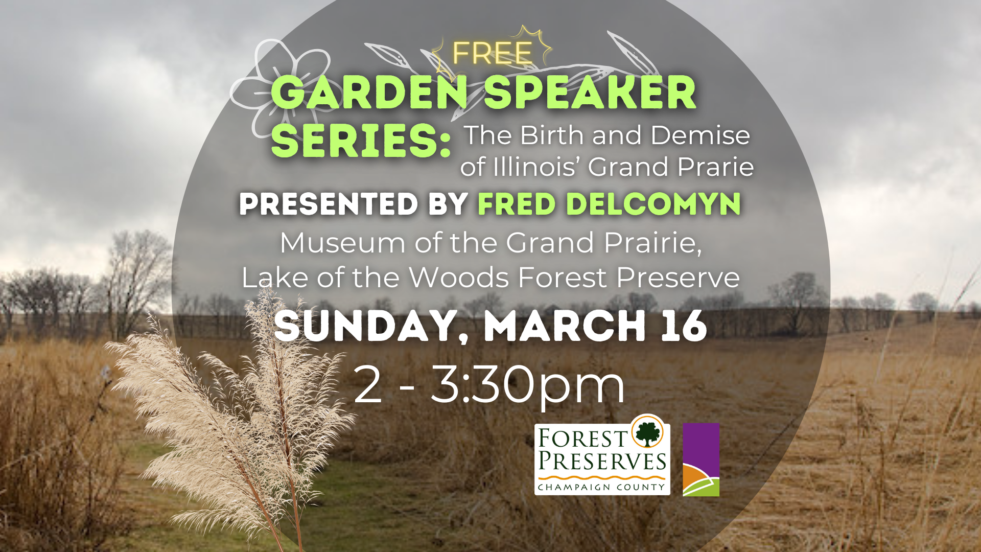 GARDEN SPEAKER SERIES: THE BIRTH AND DEMISE OF ILLINOIS’ GRAND PRAIRIE