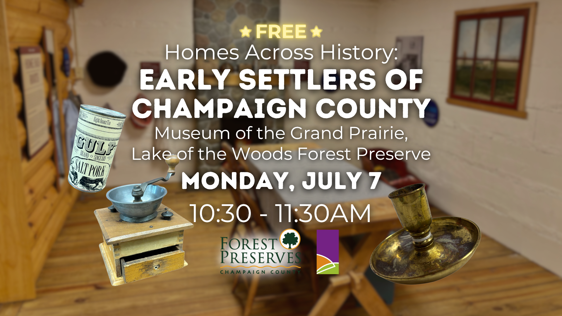 HOMES ACROSS HISTORY: EARLY SETTLERS OF CHAMPAIGN COUNTY