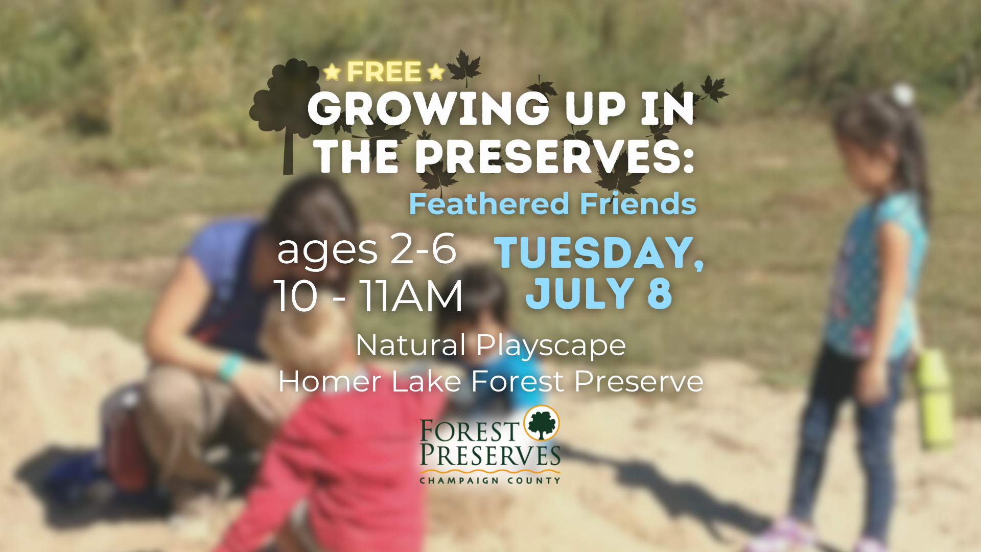 GROWING UP IN THE PRESERVES: FEATHERED FRIENDS