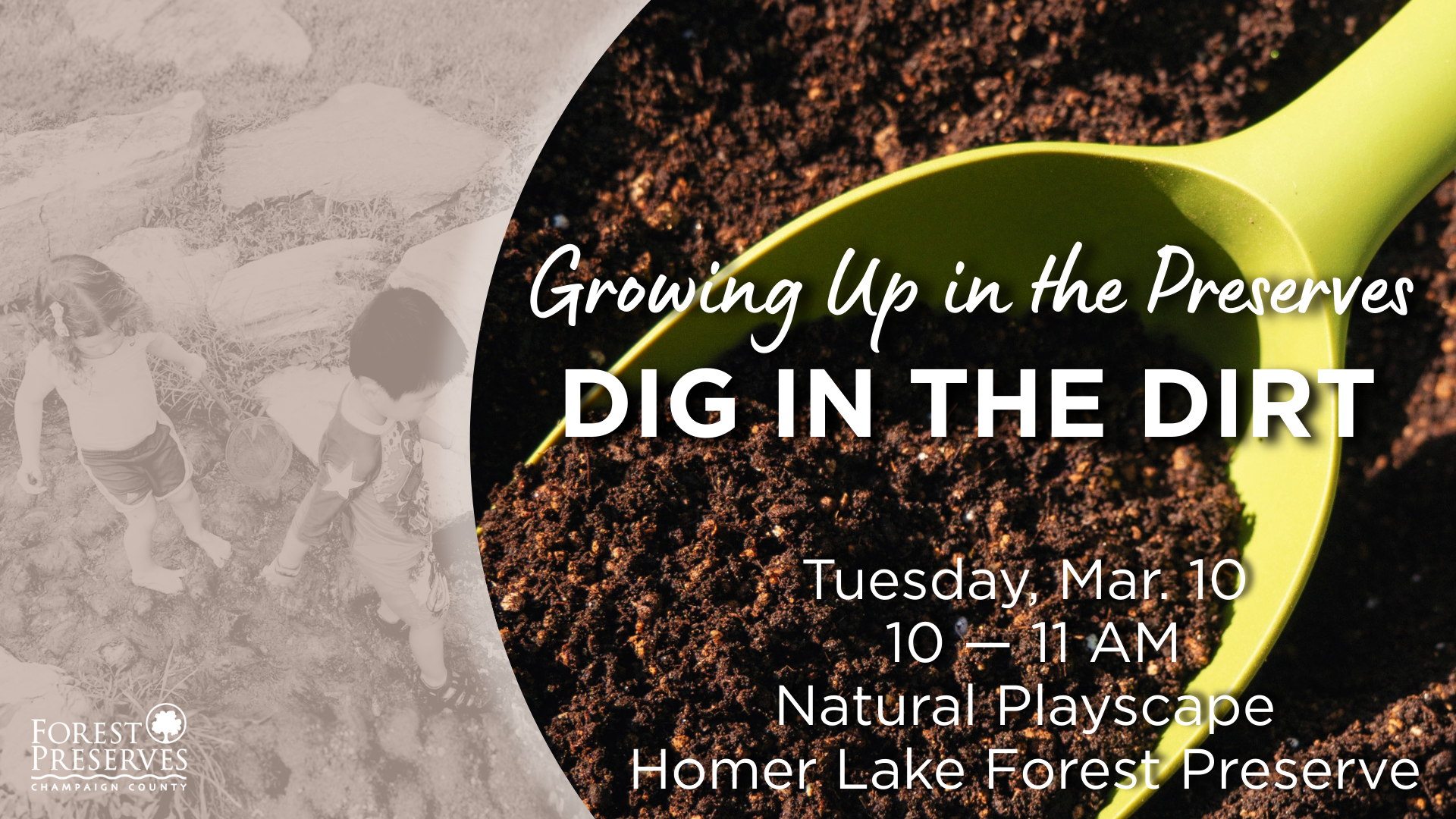 GROWING UP IN THE PRESERVES: DIG IN THE DIRT