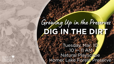 image GROWING UP IN THE PRESERVES: DIG IN THE DIRT